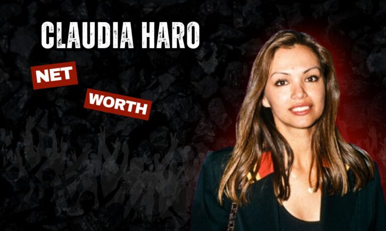 Claudia Haro Net Worth What Is She Worth Today