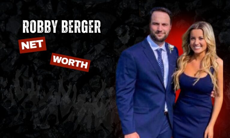 Robby Berger Net Worth Wife, Age, Height, Life, Career, & More